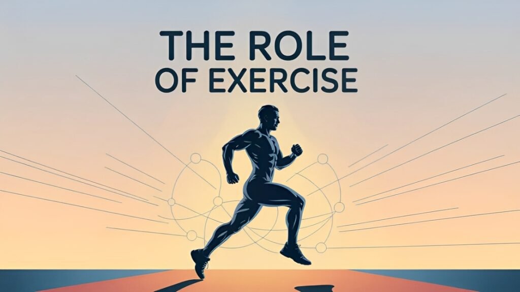 the role of exercise